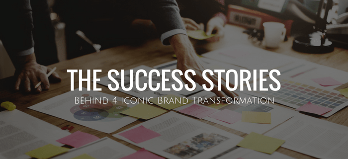 Behind 4 Iconic _Brand Transformation